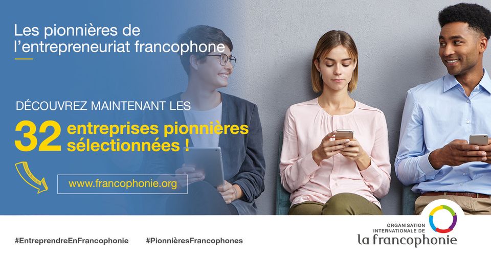 OIF « Les Pionnières de l’entrepreneuriat francophone »